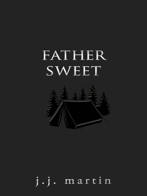 Title details for Father Sweet by J.J. Martin - Available